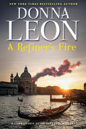A Refiner’s Fire: A Commissario Guido Brunetti Mystery (The Commissario Guido Brunetti Mysteries, 33) cover