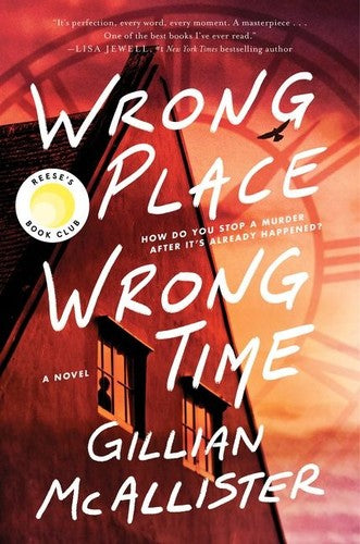 Wrong Place Wrong Time: A Novel cover